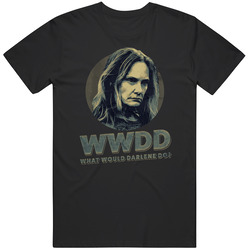 Wwdd What Would Darlene Snell Do Lisa Emery Ozark Season 3 Tv Classic Television TV Show T Shirt