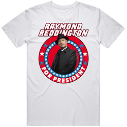 Raymond Reddington The Blacklist For President Tv Show Villain Fan Classic Television TV Show T Shirt
