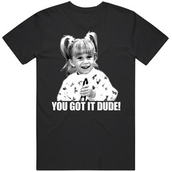 Full House Sitcom You Got It Dude Classic Television T Shirt