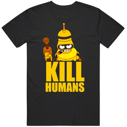 Kill Humans Evil Robot Bender Futurama Black Classic Television T Shirt