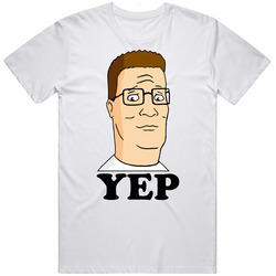 King Of The Hill Hank Yep Cartoon White Classic Television T Shirt
