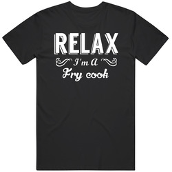Fry Cook Relax Fun Unisex Cotton Tee Classic T Shirt