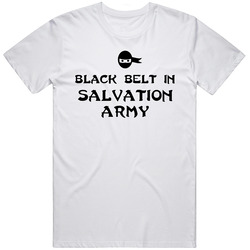 Salvation Army Black Belt In Religious Christian Cool Church Unisex Cotton Tee Classic T Shirt