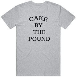 Cake By The Pound Unisex Cotton Tee Classic T Shirt