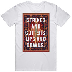 The Big Lebowski The Rug Strikes And Gutters, Ups And Downs. Quote Unisex Cotton Tee Classic T Shirt