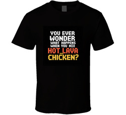 You-ever-wonder-what-happens-when-you-mi T Shirt