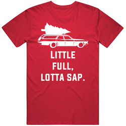 Little Full Lotta Sap Christmas Vacation Unisex Cotton Tee Classic T Shirt