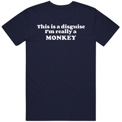 This Is A Disguise Im Really A Monkey Funny Animal Unisex Cotton Tee Classic T Shirt