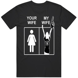 Oakland Raiders T Shirt Your Wife My Wife Raiders Merch Apparel Unisex Cotton Tee Classic T Shirt