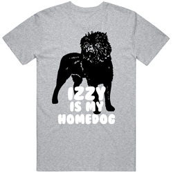 Izzy Is My Homedog Dog Affenpinscher Unisex Cotton Tee Classic T Shirt