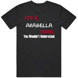 Arabella It's A Thing You Wouldn't Understand Cool Unisex Cotton Tee Classic T Shirt
