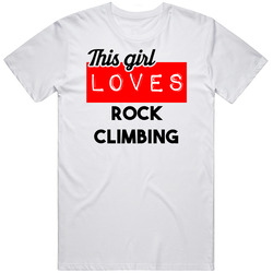 This Girl Loves Rock Climbing Hobby Unisex Cotton Tee Classic T Shirt