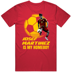 Josef Martinez Is My Homeboy Team Venezuela Copa America Cup Soccer Futball Unisex Cotton Tee Classic T Shirt