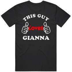 This Guy Loves Gianna Heart Valentines Day Name Unisex Cotton Tee Classic T Shirt