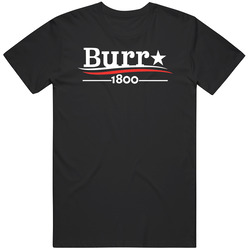 Hamilton Aaron Burr Unisex Cotton Tee Classic T Shirt