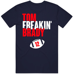 Tom Brady Tom Freakin Brady 12 New England Football Fan Unisex Cotton Tee Classic T Shirt