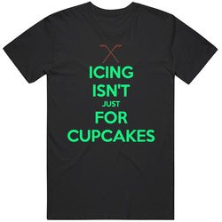 Icing Isn't Just For Cupcakes Hockey Unisex Cotton Tee Classic T Shirt