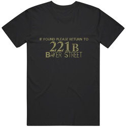 If Found Please Return to 221B Baker st.  T Shirt, Sherlock Holmes T Shirt, Birthday Gift Unisex Cotton Tee Classic T Shirt
