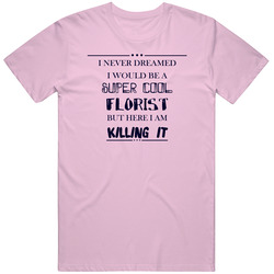 Florists Unisex Cotton Tee Classic T Shirt