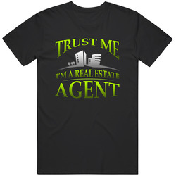 Real Estate Agent - Trust Me, I Am A Real Estate Agent Unisex Cotton Tee Classic T Shirt
