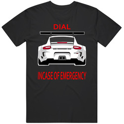 Dial 911 Porsche In Case Of Emergency Funny Trending Enthusiast  Black T Shirts Unisex Cotton Tee Classic T Shirt