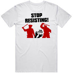 Stop Resisting Unisex Cotton Tee Classic T Shirt