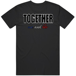 Together Me And Her Unisex Cotton Tee Classic T Shirt