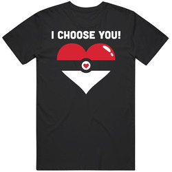 I Choose You Pokemon Valentines Day Love Couples T Shirt