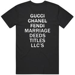 Gucci Chanel Fendi Marriage Deeds Titles Llc's Female Real Estate Investor T Shirt