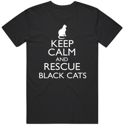 Keep Calm And Rescue Black Cats Unisex Cotton Tee Classic T Shirt