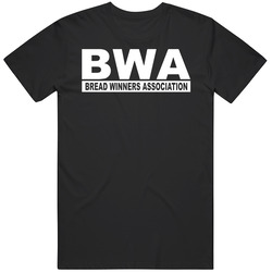 Bread Winners Association 1 Unisex Cotton Tee Classic T Shirt