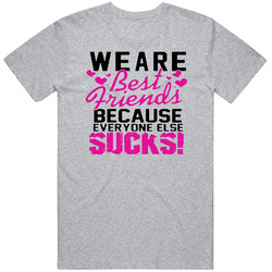 We Are Best Friends Unisex Cotton Tee Classic T Shirt