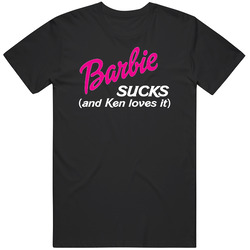 Barbie Sucks Unisex Cotton Tee Classic T Shirt