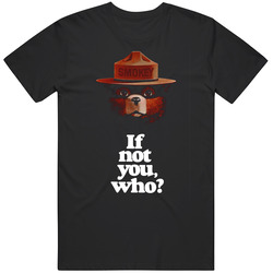Smokey The Bear If Not 35 Unisex Cotton Tee Classic T Shirt