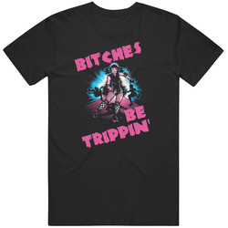Bitches Be Trippin' - Roller Derby Unisex Cotton Tee Classic T Shirt