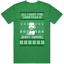 Jimmy Kimmel All I Want For Christmas Ugly Christmas Fan T Shirt