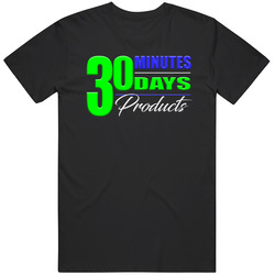 30 Minutes T Shirt