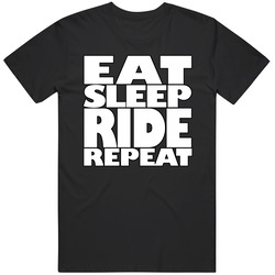 Eat Sleep Ride Repeat Motorcycle Bikelfe Biker Rideing Moto Unisex Cotton Tee Classic T Shirt