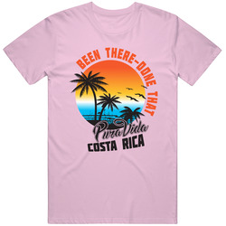 Pura Vida - Costa Rica- Been There Done That - Light Pink T Shirt Pura Vida - Costa Rica- Been There Done That - Light Pink T Shirt
