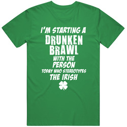 Drunken Brawl T Shirt, St. Patrick's Day T Shirt, St, Patrick's Day Drunken Brawl t Shirt, Birthday Gift T Shirt