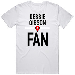 Debbie Gibson Fan Funny T Shirt Debbie Gibson Fan Funny T Shirt