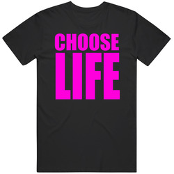 Men's Women's Choose Life Pro Life Activist Activism T Shirt
