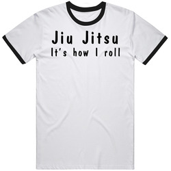 Jiu Jitsu Its How I Roll Unisex Cotton Tee Classic T Shirt