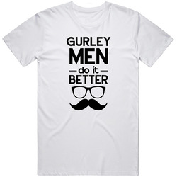 Gurley Men Do It Better Funny T Shirt Gurley Men Do It Better Funny T Shirt
