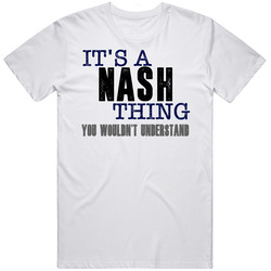 Nash It's A Thing Best Father's Day Gift Unisex Cotton Tee Classic T Shirt