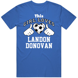 This Girl Loves Landon Donovan Football Player Fan Unisex Cotton Tee Classic T Shirt