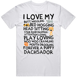 Dachsador I Love My Dog Breed Funny Custom Family Pet Lover Unisex Unisex Cotton Tee Classic T Shirt