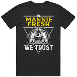 In Mannie Fresh We Trust Hip Hop Artist Fan Unisex Cotton Tee Classic T Shirt