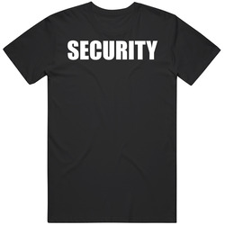 Security Bouncer Night Club Dad Boyfriend Bro Event Unisex Cotton Tee Classic T Shirt