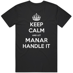 Keep Calm And Let Manar Handle It Custom First Name Unisex Cotton Tee Classic T Shirt